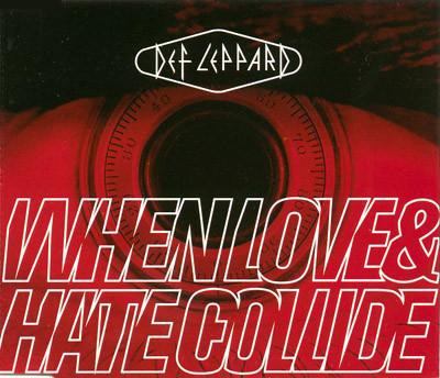 Def Leppard - When Love & Hate Collide