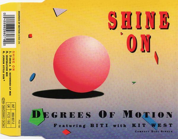 Degrees Of Motion, Biti Strauchn, Kit West - Shine On