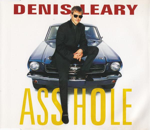Denis Leary - Asshole