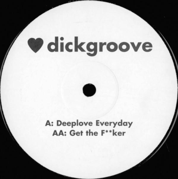 Dickgroove - Deeplove Everyday
