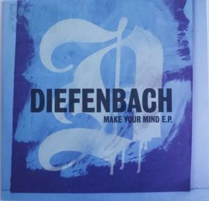 Diefenbach - Make Your Mind E.P.