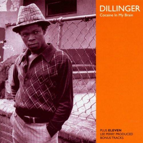 Dillinger - Cocaine In My Brain