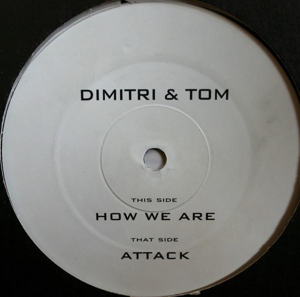 Dimitri & Tom - How We Are