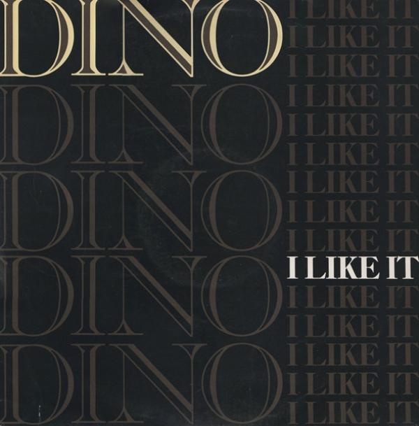 Dino  - I Like It