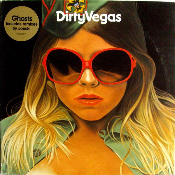 Dirty Vegas - Ghosts