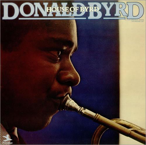 Donald Byrd - House Of Byrd