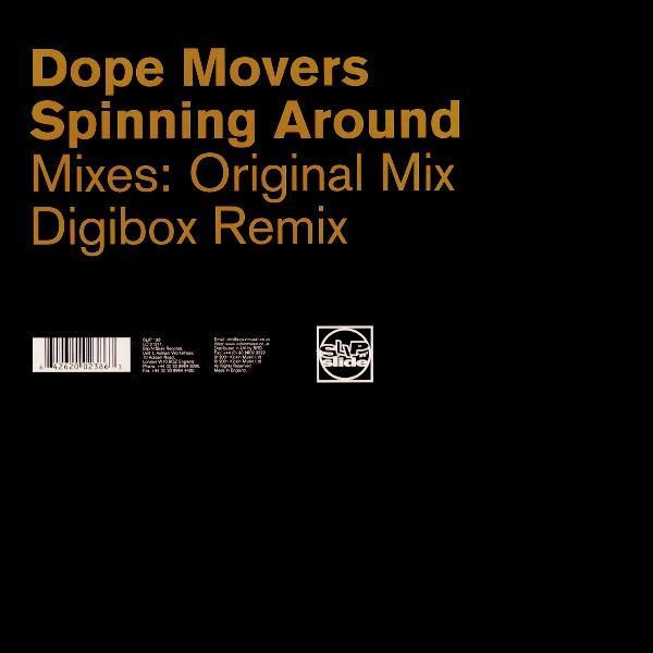 Dope Movers - Spinning Around