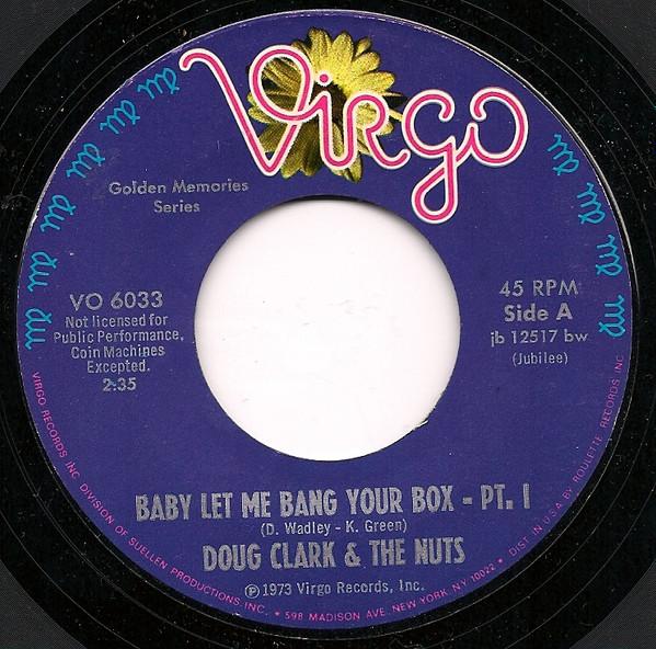Doug Clark & The Hot Nuts - Baby Let Me Bang Your Box