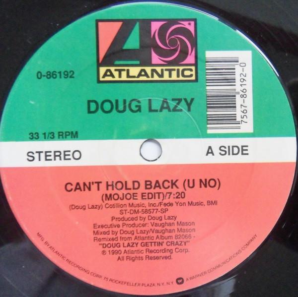 Doug Lazy - Can't Hold Back (U No)