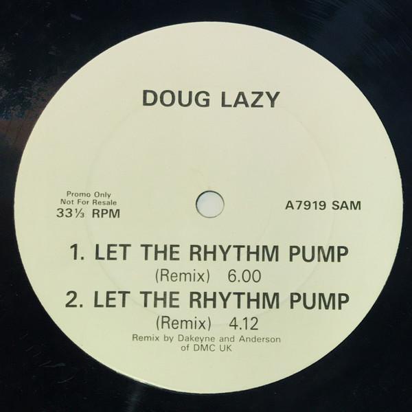 Doug Lazy - Let The Rhythm Pump (Remix)