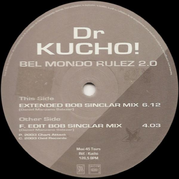 Dr. Kucho! - Bel Mondo Rulez 2.0