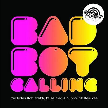 Dr Meaker - Bad Boy Calling