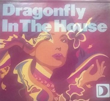  - Dragonfly In The House