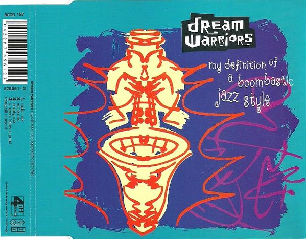 Dream Warriors - My Definition Of A Boombastic Jazz Style