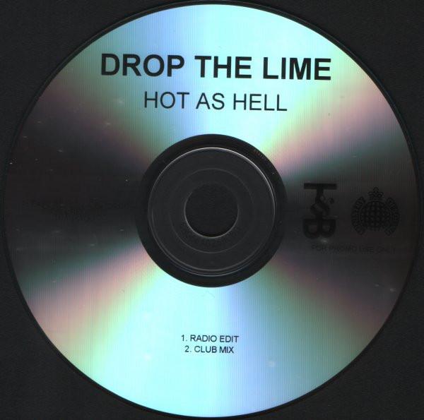 Drop The Lime - Hot As Hell