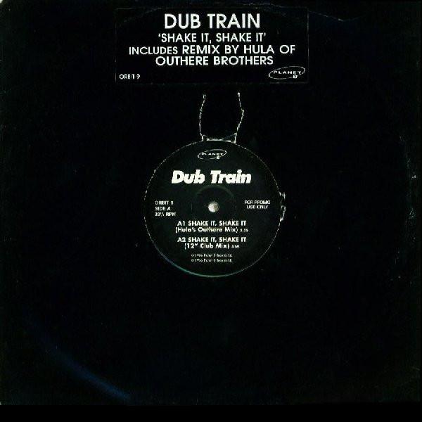 Dub Train - Shake It, Shake It
