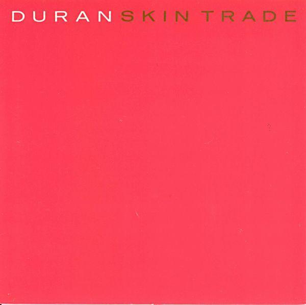 Duran Duran - Skin Trade