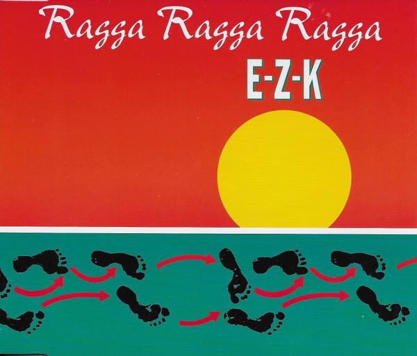E.Z.K. - Ragga Ragga Ragga