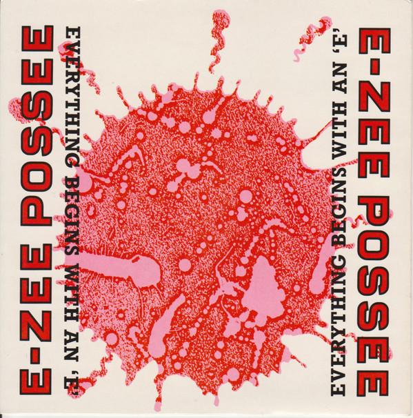 E-Zee Possee - Everything Begins With An 'E'