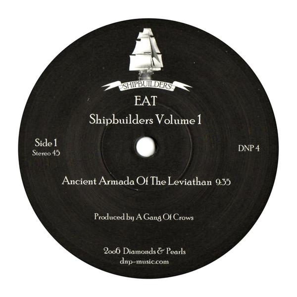 EAT - Shipbuilders Volume 1