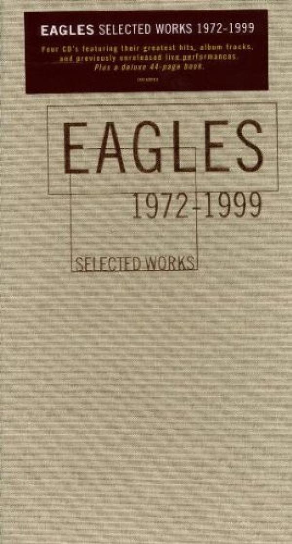 Eagles - Selected Works 1972-1999