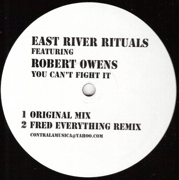 East River Rituals, Robert Owens - You Can't Fight It