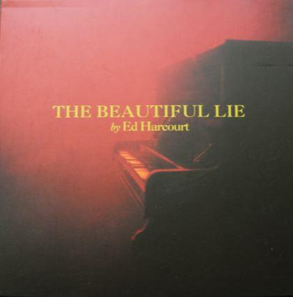 Ed Harcourt - The Beautiful Lie