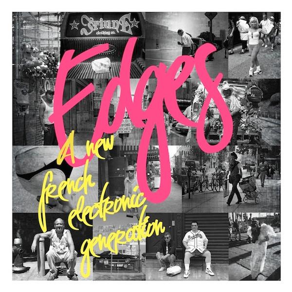  - Edges - A New French Electronic Generation