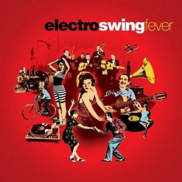  - Electro Swing Fever