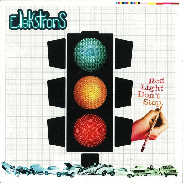 Elektrons  - Red Light Don't Stop