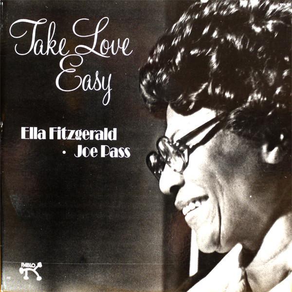 Ella Fitzgerald, Joe Pass - Take Love Easy