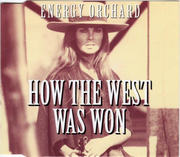 Energy Orchard - How The West Was Won