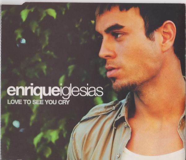 Enrique Iglesias - Love To See You Cry