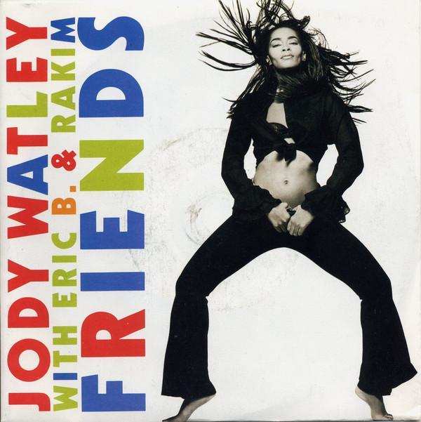 Eric B. & Rakim, Jody Watley - Friends