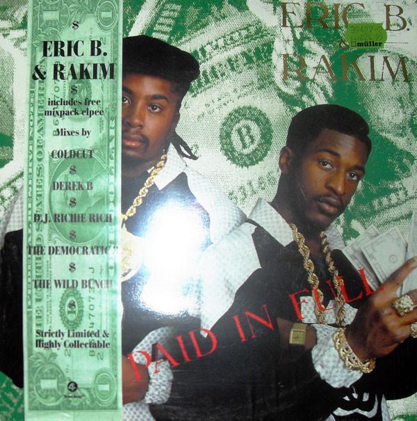 Eric B. & Rakim - Paid In Full