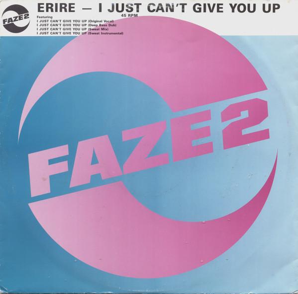 Erire - I Just Can't Give You Up
