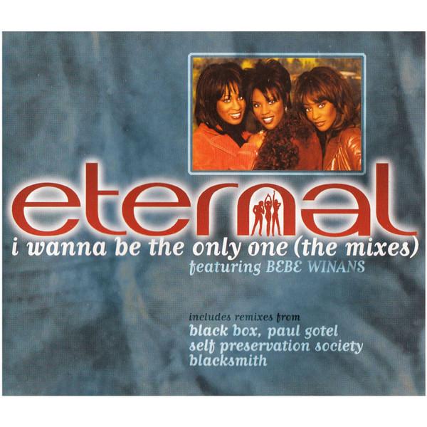 Eternal (2), BeBe Winans - I Wanna Be The Only One (The Mixes)