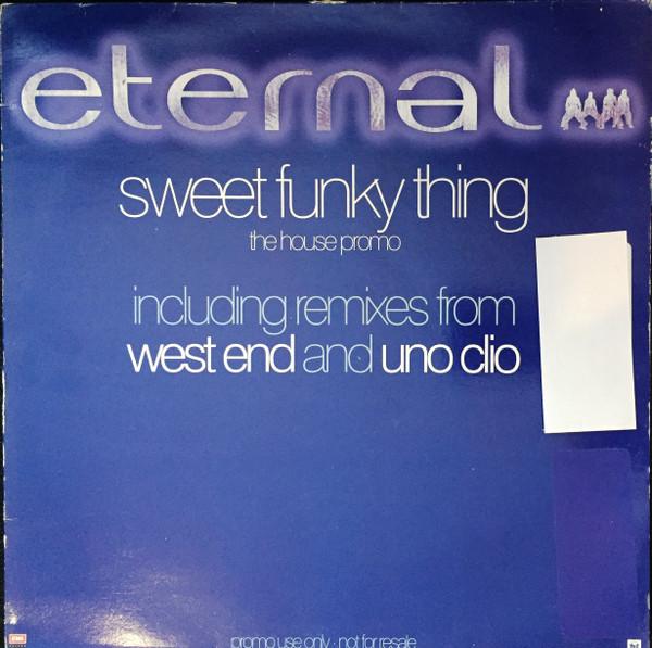 Eternal (2) - Sweet Funky Thing (The House Promo)