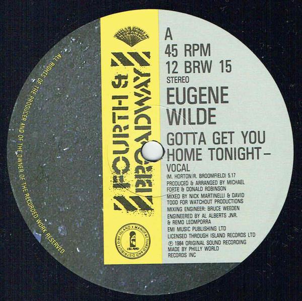 Eugene Wilde - Gotta Get You Home Tonight