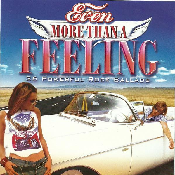  - Even More Than A Feeling