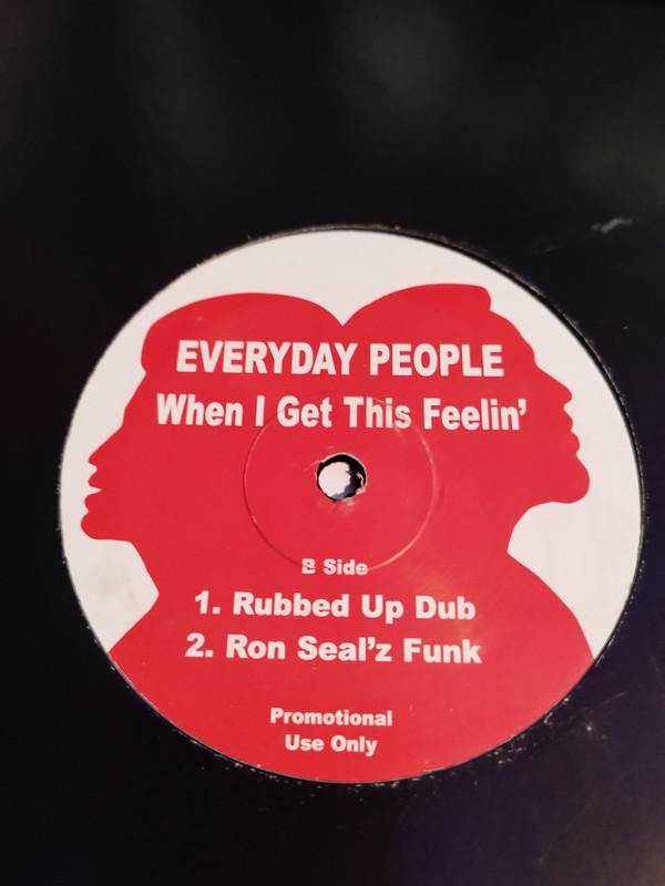 Everyday People (6) - When I Get This Feelin'