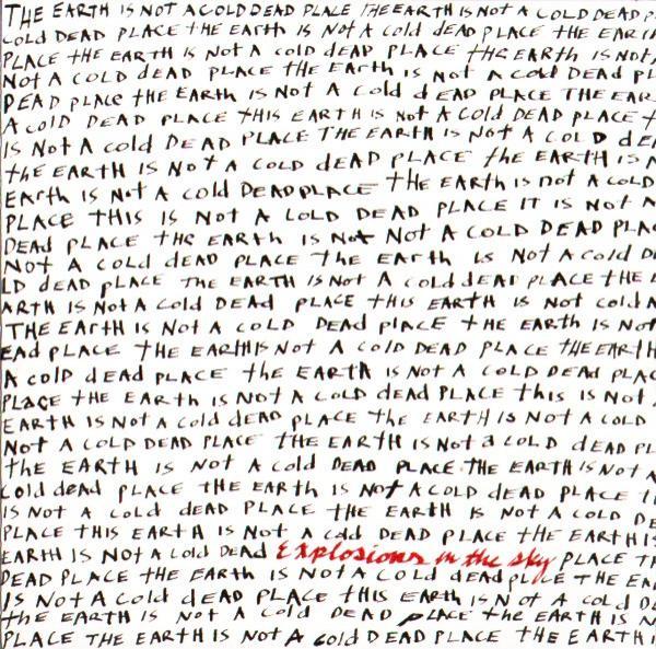 Explosions In The Sky - The Earth Is Not A Cold Dead Place