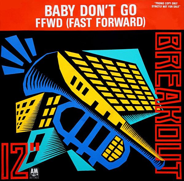 FFWD (4) - Baby Don't Go