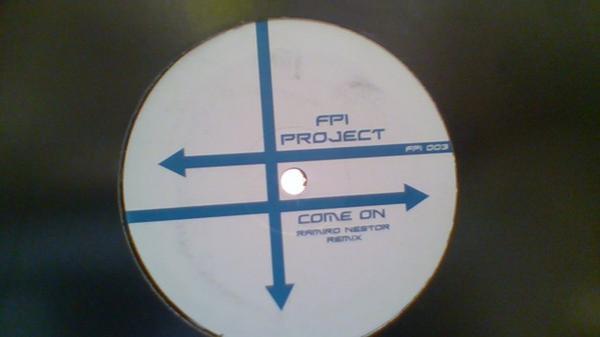 FPI Project - Come On (Ramiro Nestor Remix)