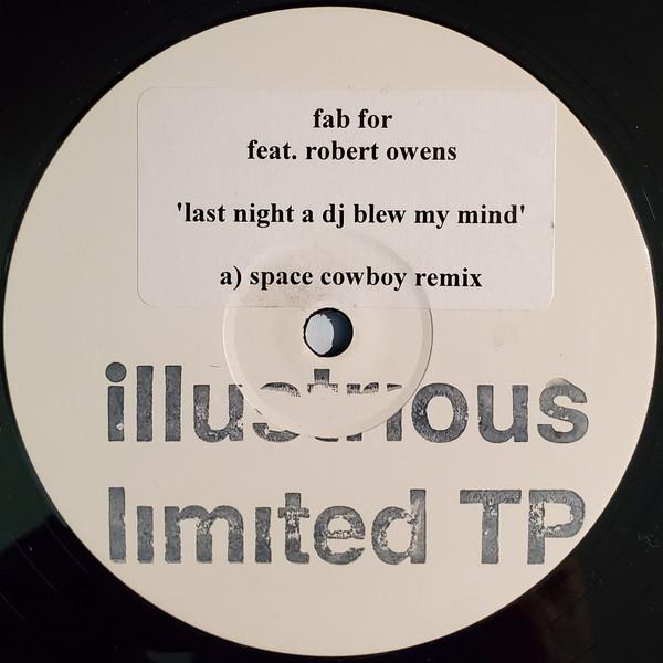 Fab For, Robert Owens - Last Night A DJ Blew My Mind (Space Cowboy Remix)