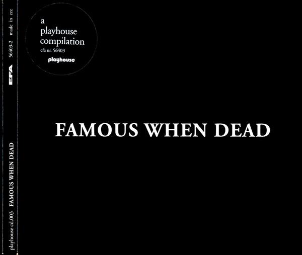  - Famous When Dead