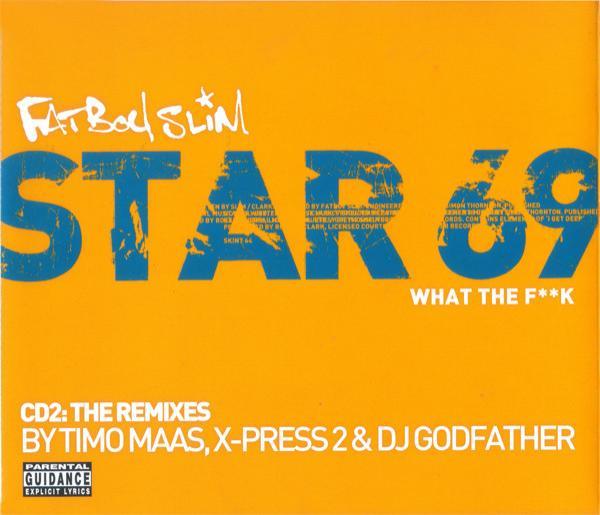 Fatboy Slim - Star 69 (What The F**k) (The Remixes)