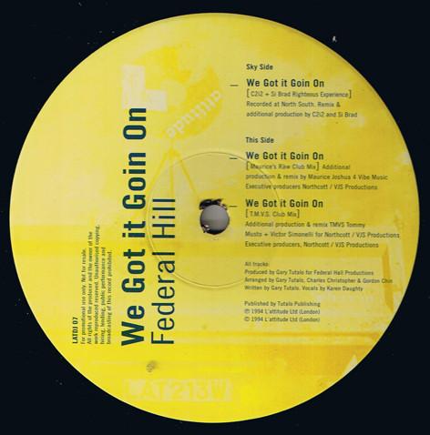 Federal Hill - We Got It Goin On