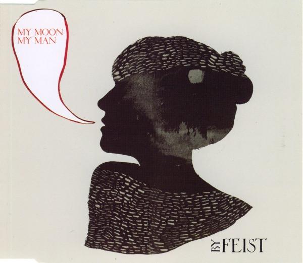 Feist - My Moon My Man