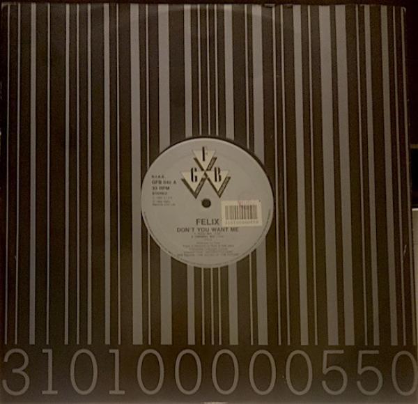 Felix - Don't You Want Me